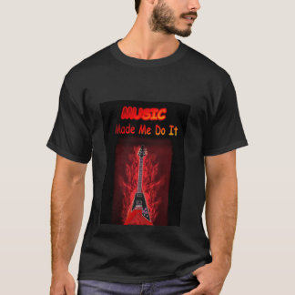 Camiseta La MÚSICA hizo que lo hace