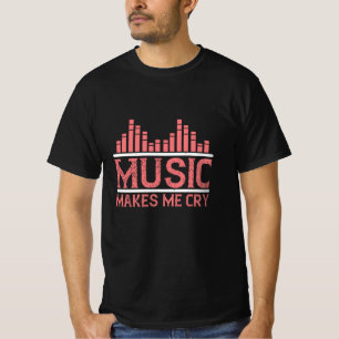 Camiseta La música me hace llorar