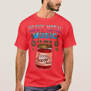 Camiseta La música Metalizado dura es mi mermelada