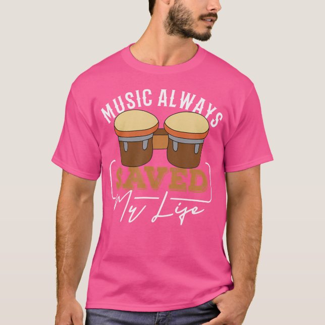 Camiseta La música siempre salvó mi vida la música tambor d (Anverso)
