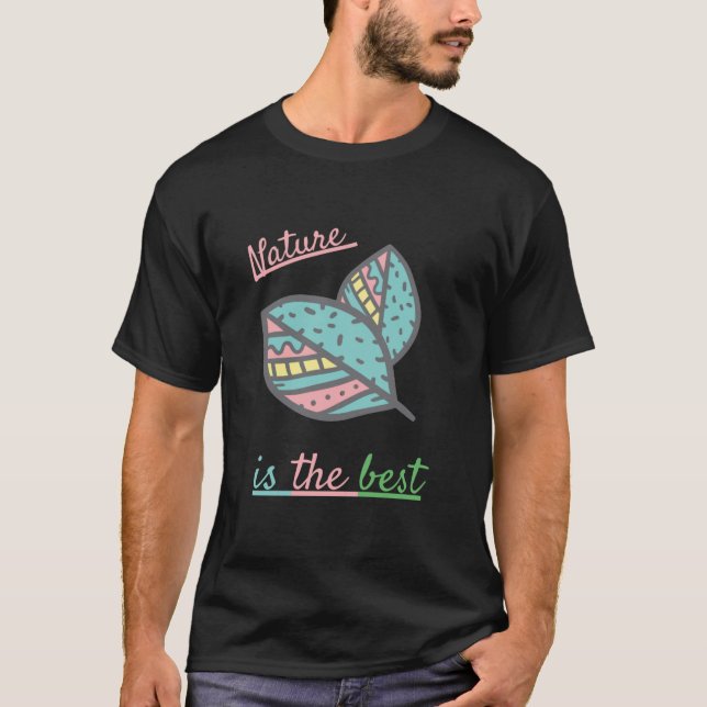 Camiseta La naturaleza es la mejor (Anverso)