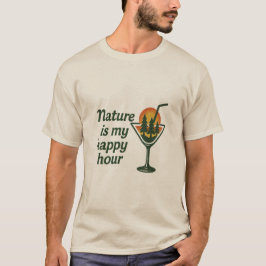 Camiseta La naturaleza es mi Happy Hour Premium