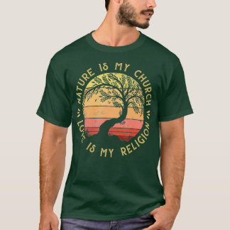 Camiseta La Naturaleza Es Mi Iglesia El Amor Es Mi Árbol Re