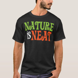 Camiseta La naturaleza es ordenada