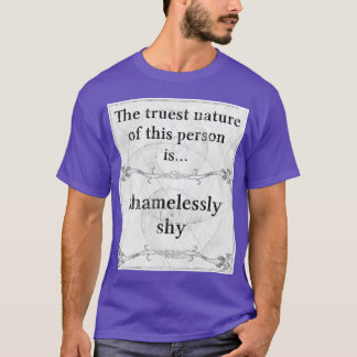 Camiseta La naturaleza más verdadera: paradoja tímida
