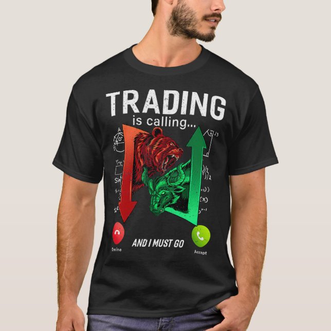 Camiseta La negociación está llamando a la Bolsa Día Bull d (Anverso)