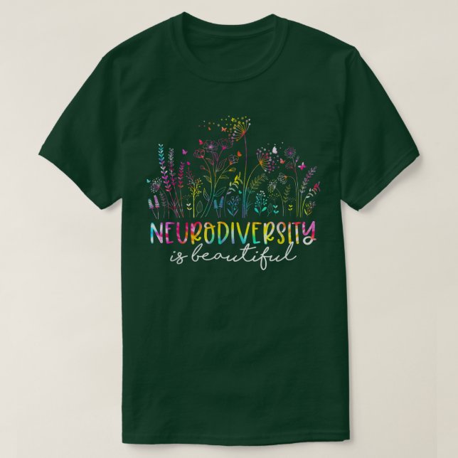 Camiseta La neurodiversidad de las flores silvestres es un  (Diseño del anverso)