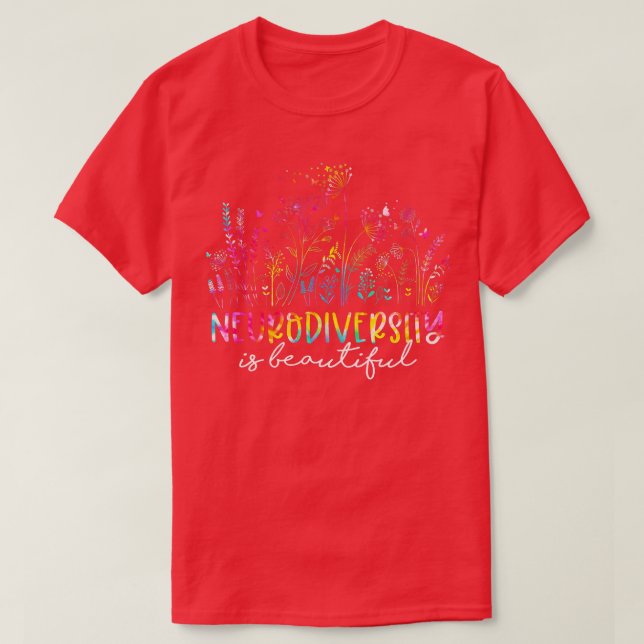 Camiseta La neurodiversidad de las flores silvestres es un  (Diseño del anverso)