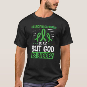 Camiseta La Neurofibromatosis Es El Gran Dios Es Un Mayor N