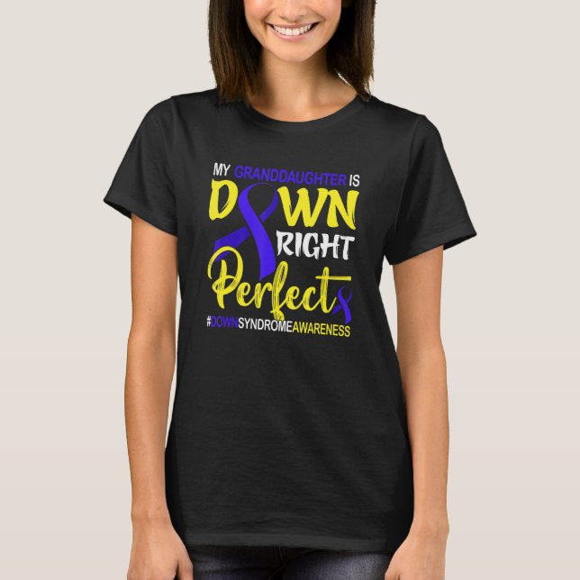 Camiseta La Nieta Está Abajo El Síndrome De Down Perfecto (Anverso)