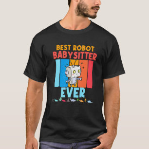 Camiseta La Niñera Es Un Fabuloso Niñero Robot Boys Chicas