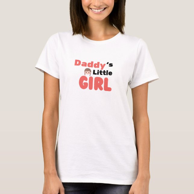 Camiseta La niñita de papá (Anverso)