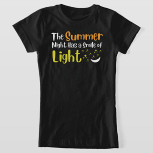 Camiseta La noche de verano tiene una sonrisa de luz