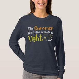 Camiseta La noche de verano tiene una sonrisa de luz