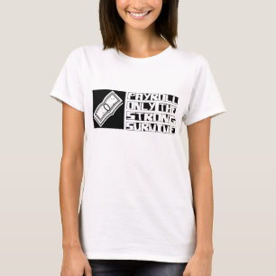 Camiseta La nómina de pago sobrevive