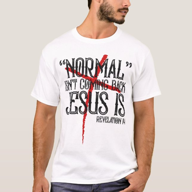 Camiseta La normalidad no es regresar Jesús es revelación (Anverso)