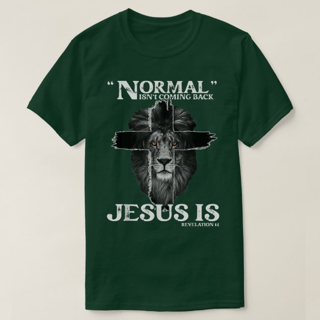 Camiseta La normalidad no es volver Jesús es revelación 14  (Diseño del anverso)
