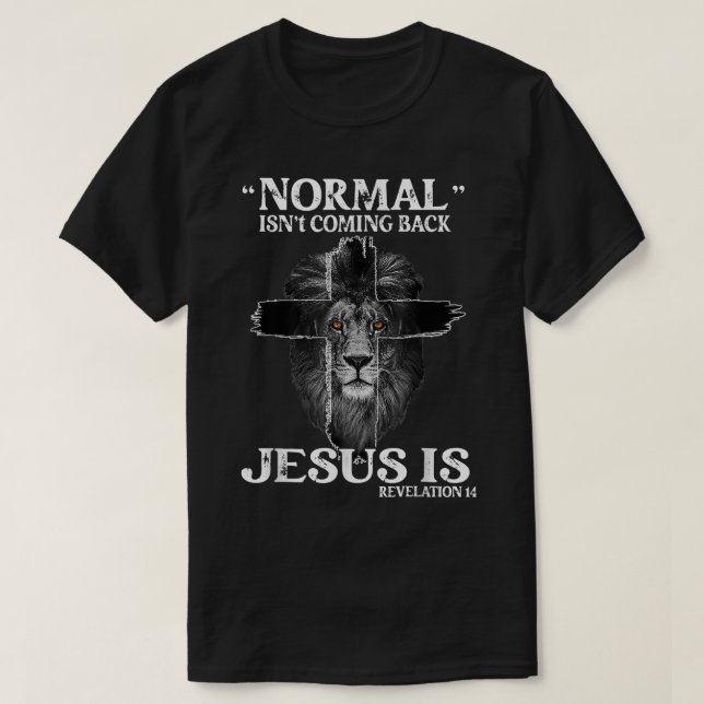 Camiseta La normalidad no es volver Jesús es revelación 14  (Diseño del anverso)