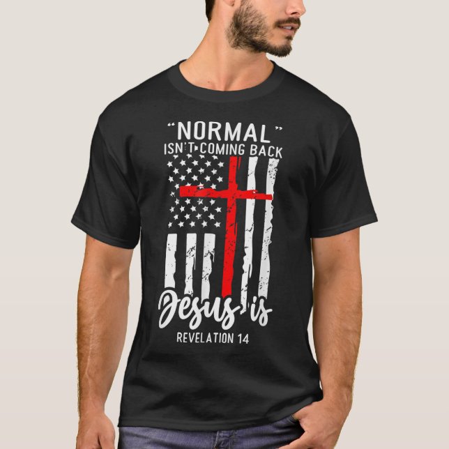 Camiseta La normalidad no es volver Jesús es revelación 14  (Anverso)