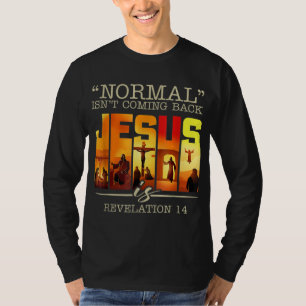 Camiseta La normalidad no es volver Jesús es una cruz vinta
