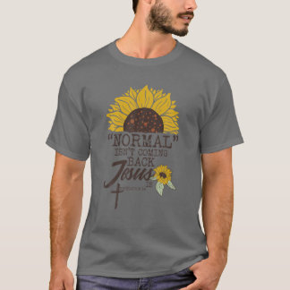 Camiseta La normalidad no está volviendo Jesús