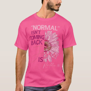 Camiseta La Normalidad No Vuelve Jesús.