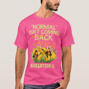 Camiseta La Normalidad No Vuelve Jesús.