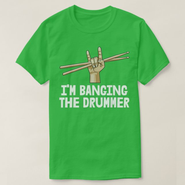 Camiseta La Novia Drummer Me Está Golpeando El Bamberino (Diseño del anverso)