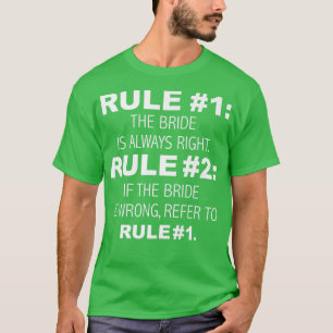 Camiseta La novia siempre tiene razón Funny Wedding Bride t