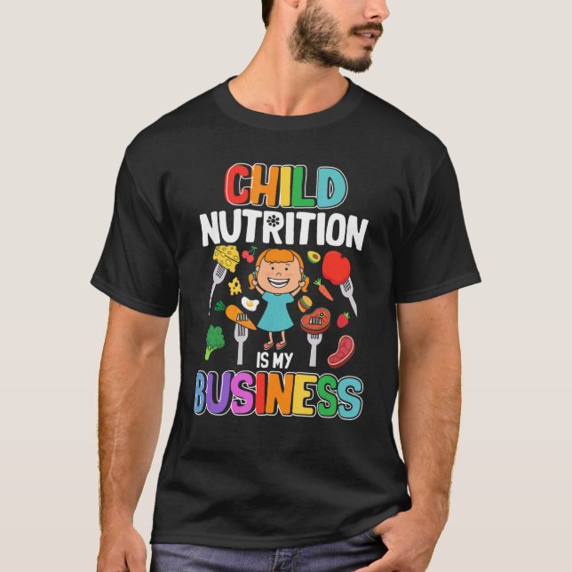 Camiseta La Nutrición Infantil Es La Cafetería De Mi Escuel (Anverso)