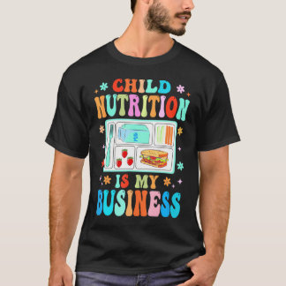 Camiseta La nutrición infantil es mi almuerzo de negocios L