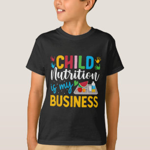 Camiseta La nutrición infantil es mi negocio Señora del alm