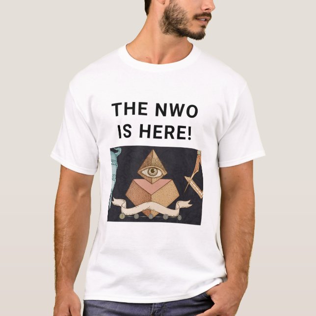 Camiseta ¡La NWO Está Aquí! (Anverso)