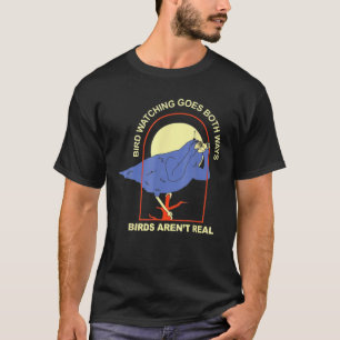 Camiseta La observación de aves es un método de bots; - Los