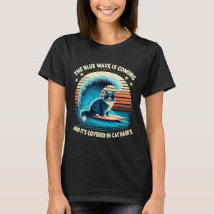 Camiseta La ola azul está llegando y está cubierta en Cat H