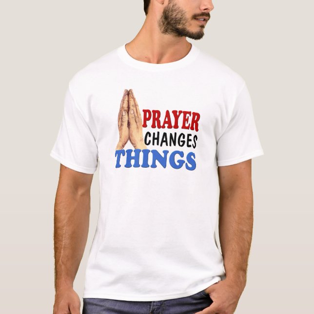 CAMISETA LA ORACIÓN CAMBIA LAS COSAS (Anverso)