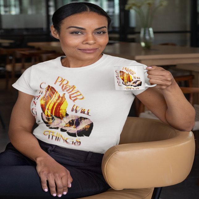 Camiseta La oración cambiará las cosas (Subido por el creador)