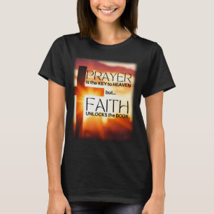 Camiseta La oración es la clave, la fe desbloquea la puerta