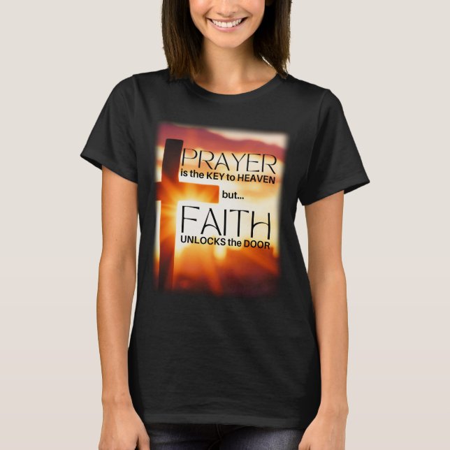 Camiseta La oración es la clave, la fe desbloquea la puerta (Anverso)