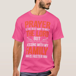 Camiseta La Oración Es La Mejor Manera De Conocer Al Propie