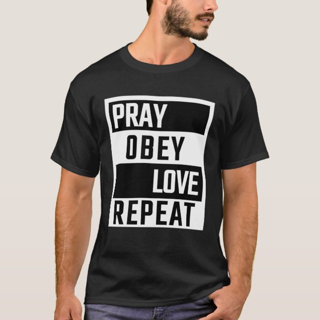 Camiseta La oración obedece a la repetición del amor (Anverso)