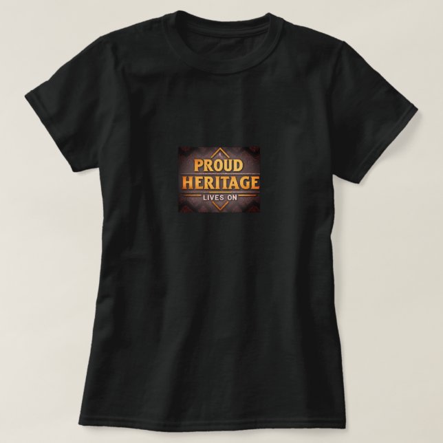Camiseta La Orgullosa Herencia Vive (Diseño del anverso)