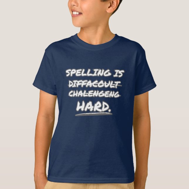 Camiseta La ortografía es difícil (Anverso)
