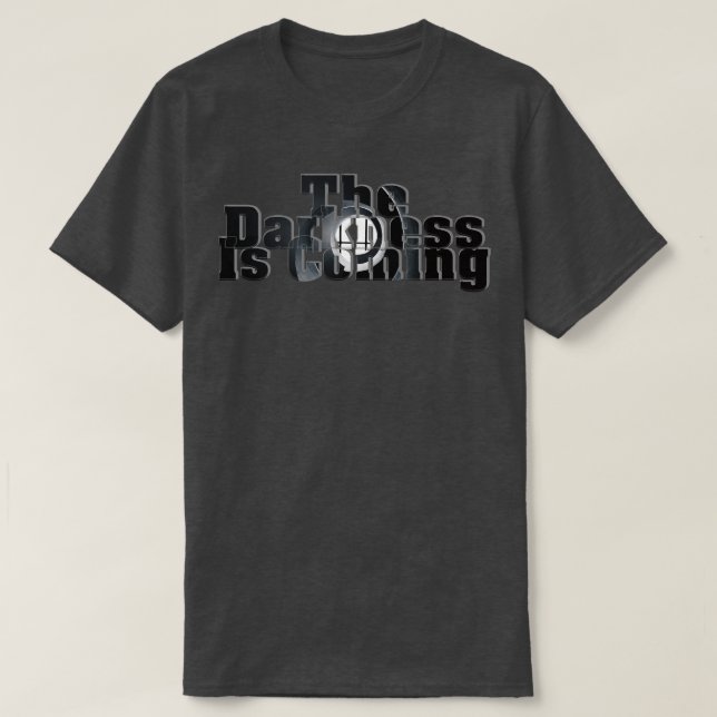 Camiseta La oscuridad está llegando (Diseño del anverso)