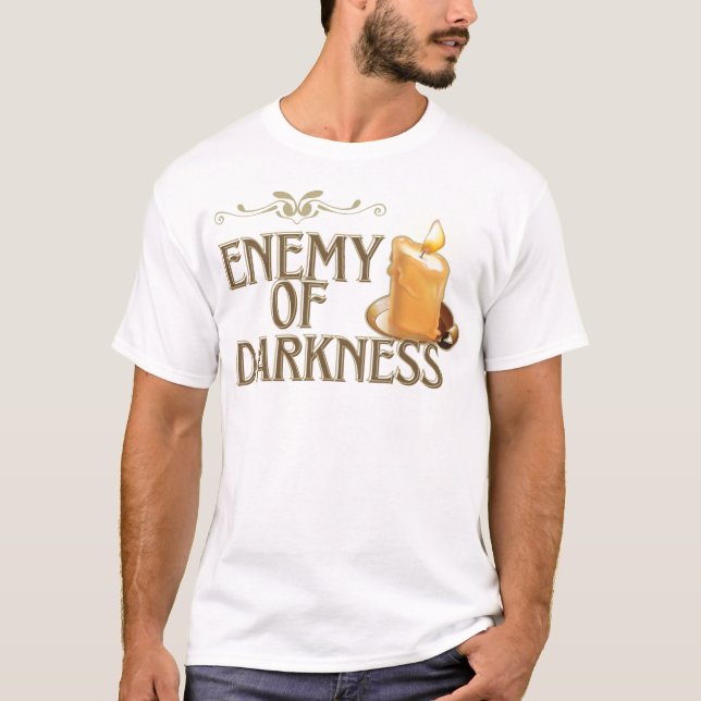 Camiseta La oscuridad no puede extinguir la luz (Anverso)
