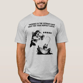 Camiseta "La paciencia es el cebo definitivo" Pescador