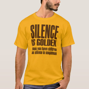 Camiseta la palabra es plata y el silencio oro