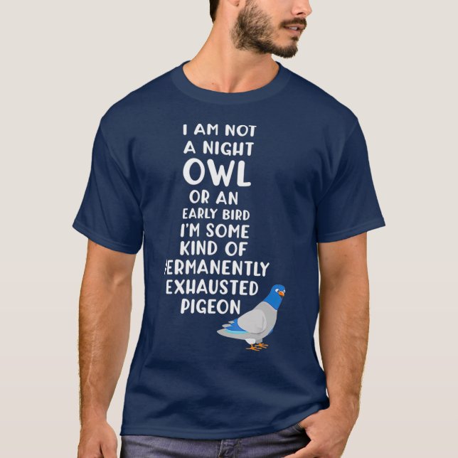 Camiseta La paloma agotada siempre cansada (Anverso)