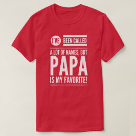 Camiseta La papá es mi nombre preferido