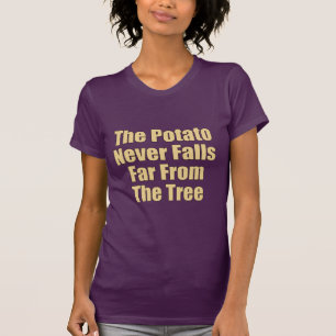 Camiseta La Papa Nunca Cae Lejos Del Árbol